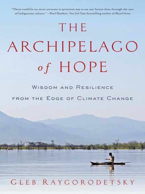 Title details for The Archipelago of Hope by Gleb Raygorodetsky - Wait list